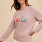 Annie Wear HELLO Embroidered Raglan Sleeve Sweater