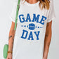 GAME DAY Round Neck Short Sleeve T-Shirt