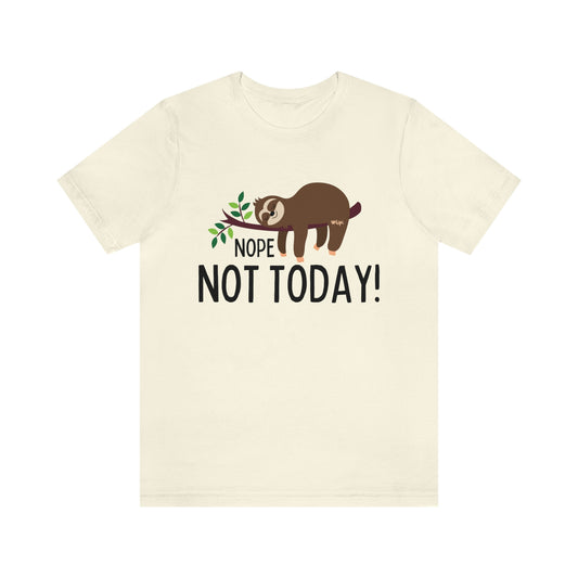 Not Today Crewneck Tee